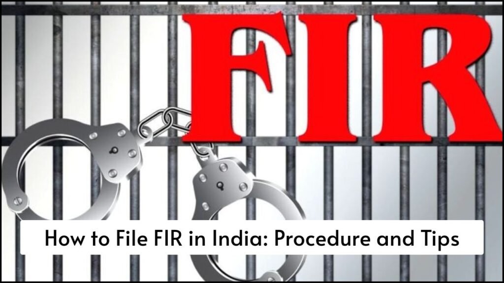 How to File FIR in India, Procedure and Tips