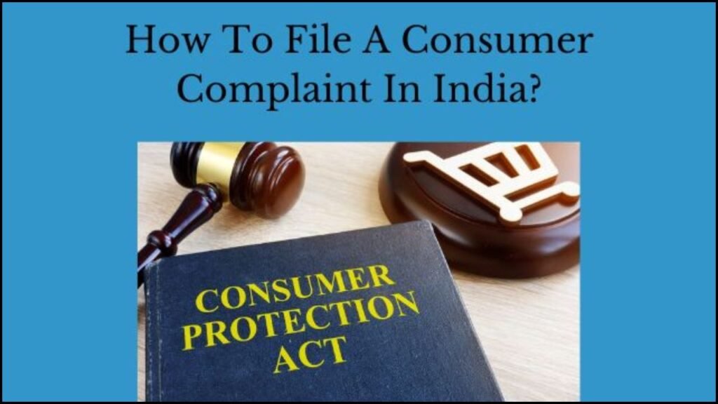 Consumer Rights in India, How to File a Complaint